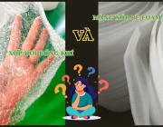SO SÁNH XỐP HƠI BÓNG KHÍ VÀ MÚT PE FOAM
